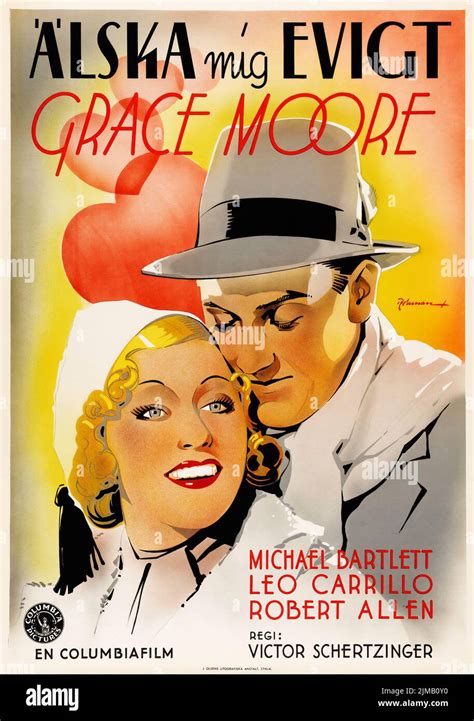 Älska mig Evigt, Grace Moore - Love Me Forever (Columbia, 1935). Swedish film poster. Eric ...