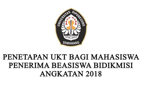 Penetapan Ukt Bagi Mahasiswa Penerima Beasiswa Bidikmisi Angkatan 2018