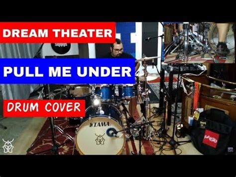 Dream Theater Pull Me Under Drum Cover By Daniel Charavitsidis Youtube