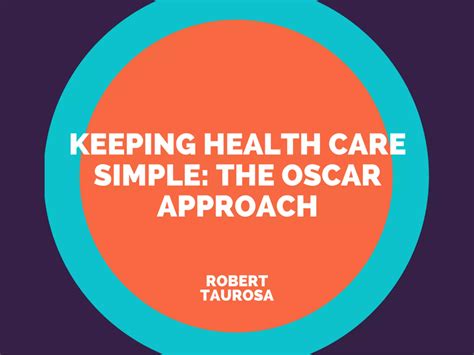 Keeping Health Care Simple: The Oscar Approach | PDF