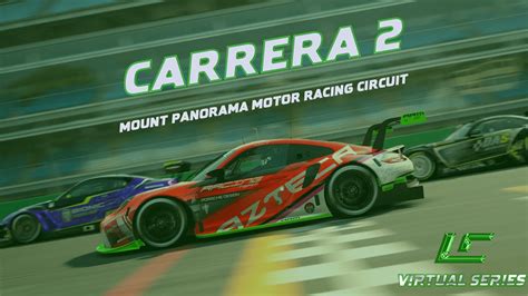 LC VIRTUAL SERIES 2ª Carrera Mount Panorama Racing Circuit Gran