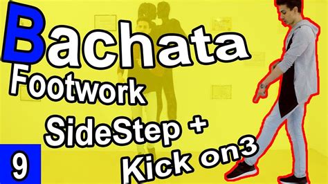 Bachata Footwork Tutorial Part I Sidestep Kick On By