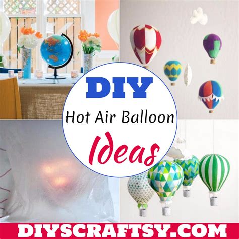 16 DIY Hot Air Balloon Ideas DIYsCraftsy