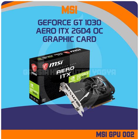 Jual MSI GeForce GT 1030 AERO ITX 2GD4 OC 2GB DDR4 2100MHz GPU Graphic ...
