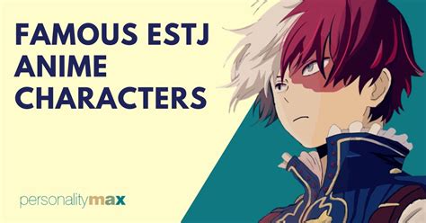 Famous ESTJ Anime Characters - Personality Max