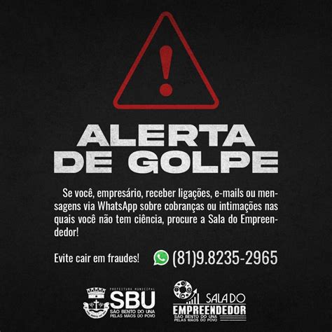 Atenção Alerta De Golpe Prefeitura De São Bento Do Una Pe