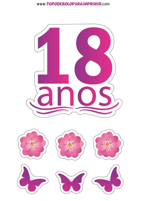 Topo De Bolo 18 Anos Feminino Para Imprimir - Topo de bolo 18 anos para imprimir
