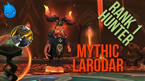 Rank 1 Mythic Larodar BM Hunter PoV 293K DPS YouTube