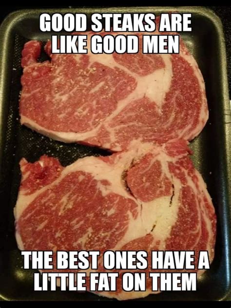 That’s right! | Best steak, Steaks quotes, Steak