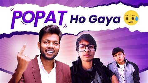 Popat Ho Gaya Youtube