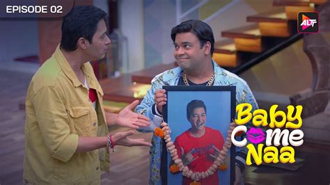 Baby Come Naa Full Episode 2 Manasi Scott Shefali Jarivala Kiku Sharda