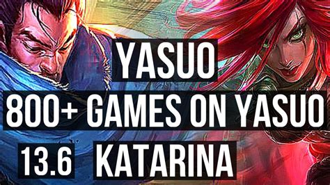 YASUO Vs KATARINA MID 1 9M Mastery 13 2 8 800 Games Dominating