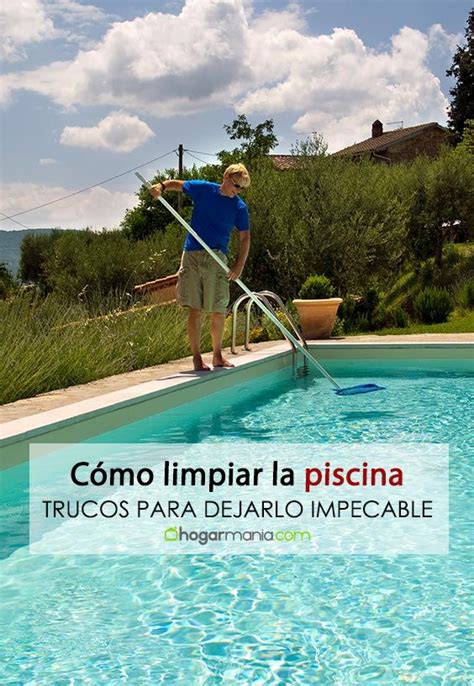 Cómo limpiar la piscina paso a paso en 2024 Limpieza de piscina