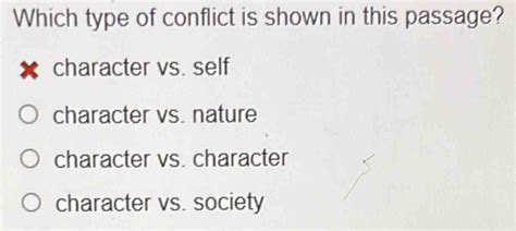 Solved: Which type of conflict is shown in this passage? character vs ...