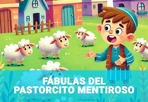 F Bula El Pastorcito Mentiroso Con Moraleja