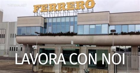 Ferrero Lavora Con Noi Posizioni Aperte A Marzo 2021