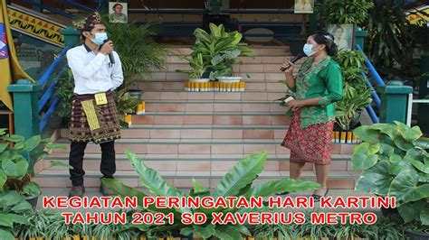 Kegiatan Peringatan Hari Kartini Tahun Sd Xaverius Metro Youtube