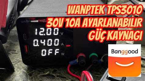 WANPTEK TPS3010 Ayarlanbilir Güç kaynağı Kutu açılım ve inceleme