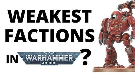 Five WEAKEST ARMIES In Warhammer 40K And One Strong Army For Each