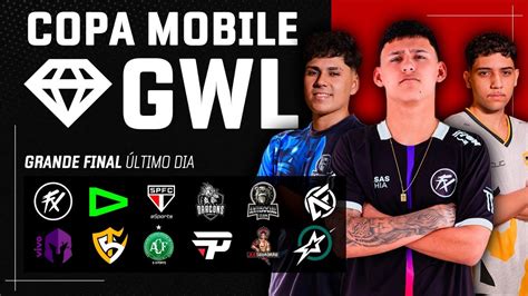 GWL ÚLTIMO DIA DE FINAL Free Fire COPA MOBILE DIA 2 YouTube