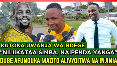 Live Kutoka Uwanja Wa Ndege Dar Prince Dube Afunguka Alivyoikataa