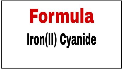 How To Write Chemical Formula Of Iron Ii Cyanide Molecular Formula Iron Ii Cyanide Youtube