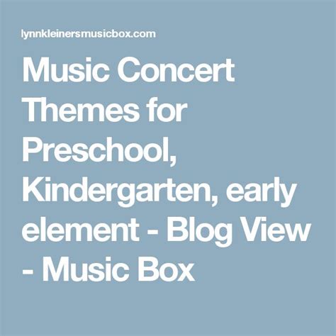 Music Concert Themes for Preschool, Kindergarten, early element - Blog ...