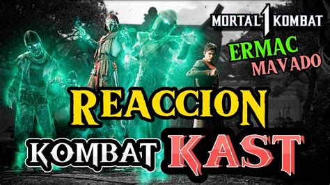 Reaccion A Ermac Y Mavado Kombat Kast Mortal Kombat Youtube