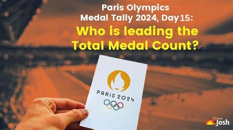 Latest Paris Olympics Medal Tally 2024 Day 15 Who Is Leading The