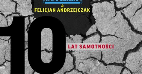 Budka Suflera Felicjan Andrzejczak 10 lat samotności