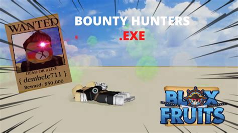 Bounty Hunters Exe Blox Fruits Youtube