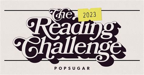 Take The 2023 Popsugar Reading Challenge Popsugar Entertainment