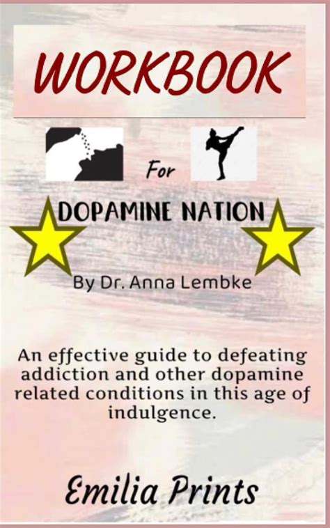 Workbook For Dopamine Nation By Dr Anna Lembke An Effective Guide To