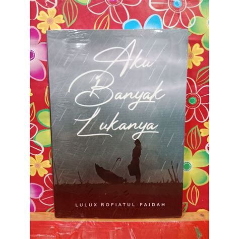 Jual Buku Aku Banyak Lukanya Shopee Indonesia