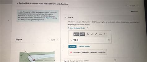 Solved Banked Frictionless Curve And Flat Curve With Chegg