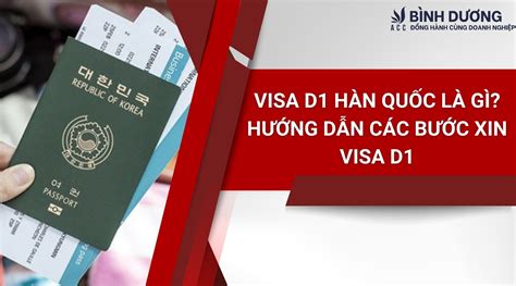 Visa D1 Hàn Quốc Là Gì Hướng Dẫn Các Bước Xin Visa D1