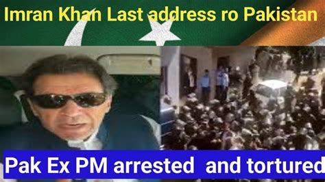 Imran Khan Arrested And Humiliated By Pak Army Youtube