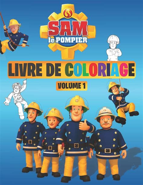 Buy Sam le Pompier Livre de coloriage Volume 1 30 dessins simples à