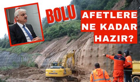 Bolu afetlere ne kadar hazır Bolu Takip Gazetesi