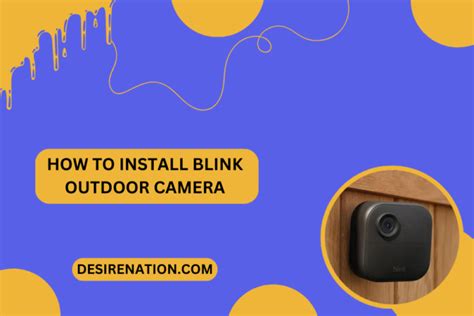 How To Install Blink Outdoor Camera Desire Nation