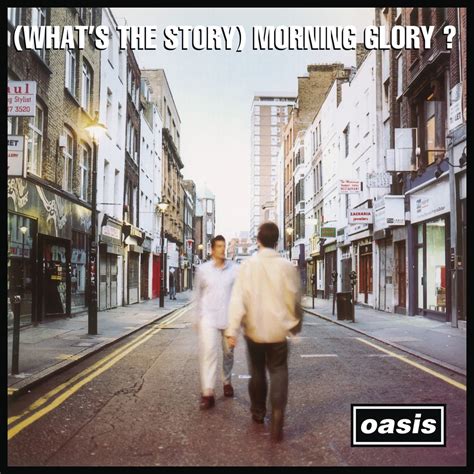 What S The Story Morning Glory Deluxe Edition Remastered Album