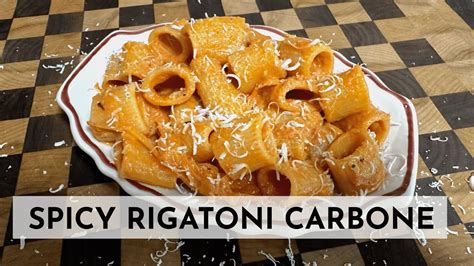 [very Easy ] Spicy Rigatoni Carbone Recipe Youtube