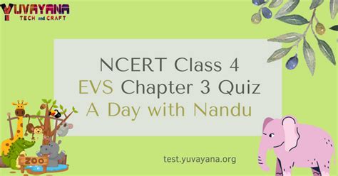 NCERT Class 4 EVS MCQ Test Chapter 3 A Day With Nandu