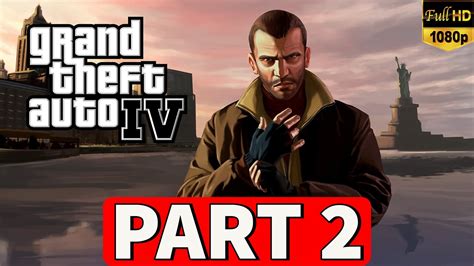 GTA 4 Gameplay Walkthrough Part 2 [PC] - No Commentary