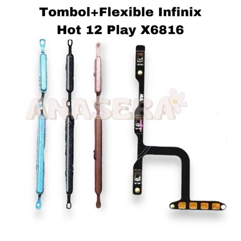 Jual Tombol Luar On Off Volume Flexible On Off Volume Infinix Hot 12 Play X6816 Fullset