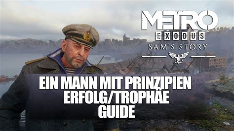 Metro Exodus Sam s Story Ein Mann mit Prinzipien Erfolg Trophäe