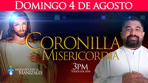 Coronilla de la Divina Misericordia domingo 4 de agosto Arquidiócesis