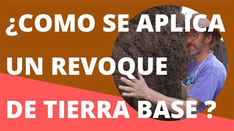 TUTORIAL COMO Se APLICA Un REVOQUE De Tierra Base ASESORIA En Obra