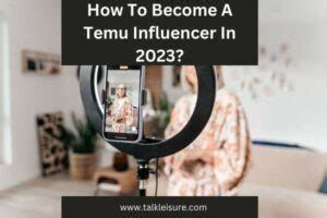 How To Become A Temu Influencer Join Temu Influencer Program Talk