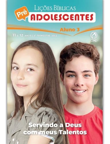 Revista Ebd Pré Adolescentes Aluno 3º Trimestre 2022 Cpad MercadoLivre